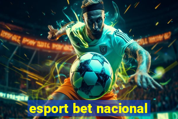 esport bet nacional